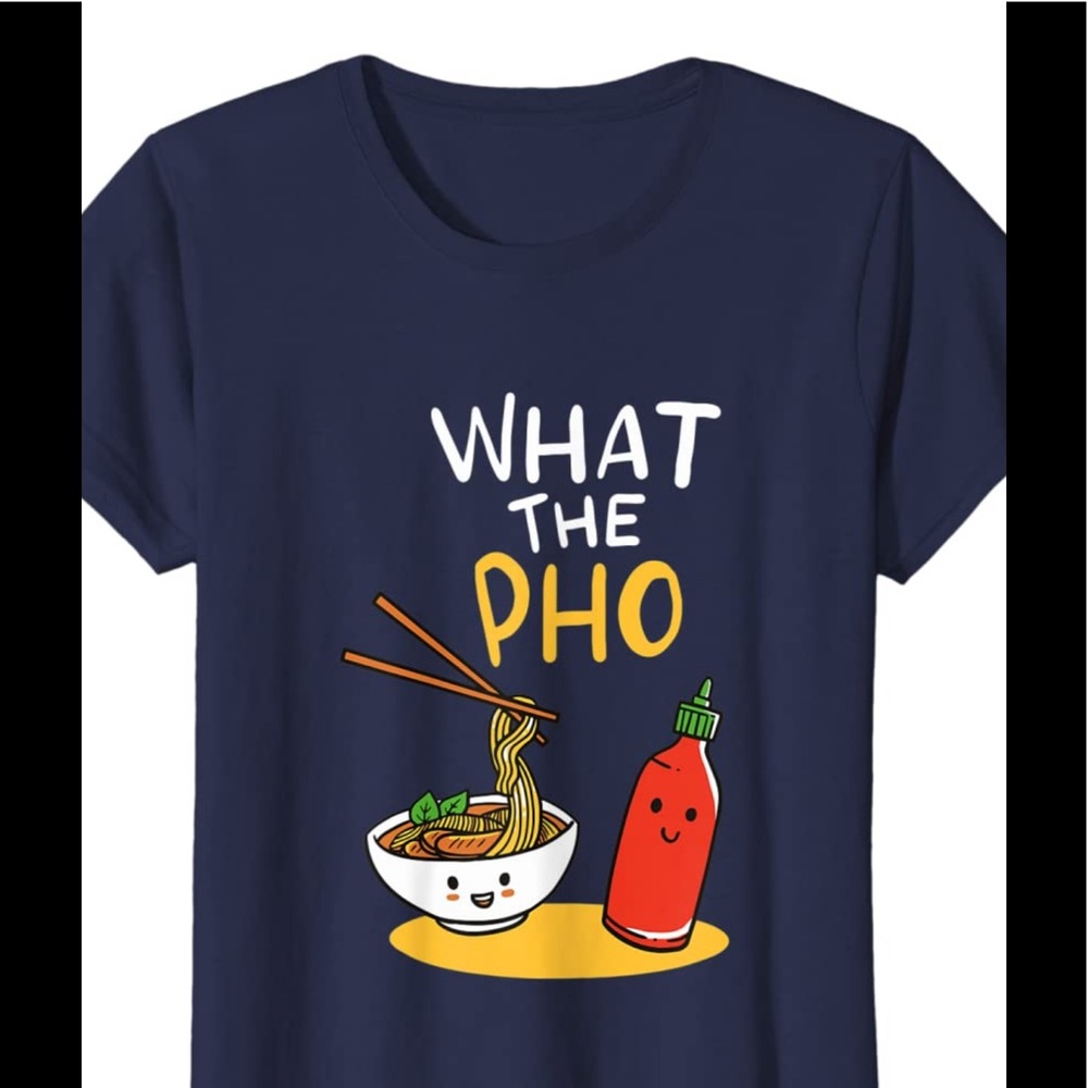 What the Pho Shirt